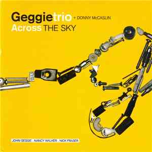 Geggie Trio + Donny McCaslin - Across The Sky