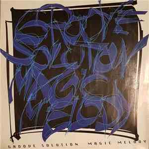Groove Solution - Magic Melody