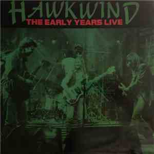 Hawkwind - The Early Years Live