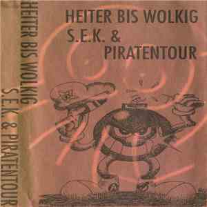 Heiter Bis Wolkig - S.E.K & Piratentour