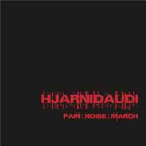 Hjarnidaudi - Pain:Noise:March