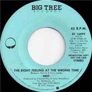 Hot - The Right Feeling At The Wrong Time