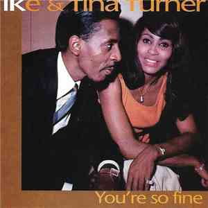 Ike & Tina Turner - You're So Fine