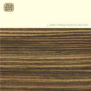 J. Axel - Deepness Is Served
