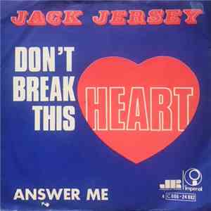 Jack Jersey - Don't Break This Heart