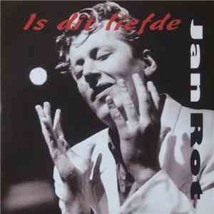 Jan Rot - Is Dit Liefde