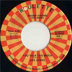 Joe Jones  - You Talk Too Much / California Sun
