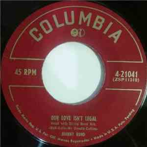 Johnny Bond - Our Love Isn't Legal / Back Street Affair