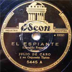 Julio de Caro Y Su Orquesta Típica - El Espiante / Boedo