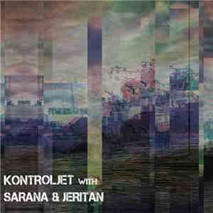 Kontroljet, Sarana , Jeritan - Kontroljet x SARANA x Jeritan
