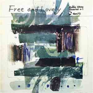 Kunio Ohta Quartet - Free And Lovely