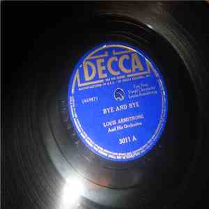 Louis Armstrong And His Orchestra - Bye And Bye / Poor Old Joe
