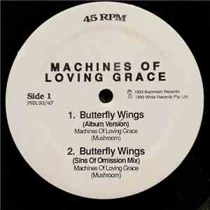 Machines Of Loving Grace - Butterfly Wings