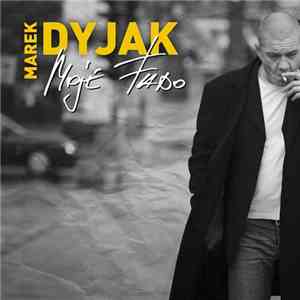 Marek Dyjak - Moje Fado
