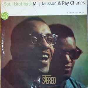 Milt Jackson & Ray Charles - Soul Brothers