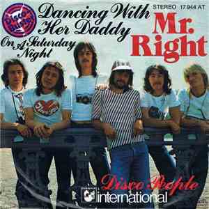Mr. Right - Dancing With Her Daddy (On A Saturday Night) / Disco People