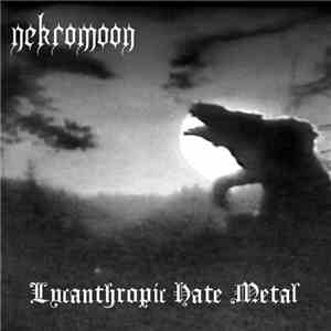 Nekromoon - Lycanthropic Hate Metal