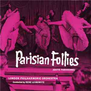 Offenbach, The London Philharmonic Orchestra - Parisian Follies (Gaite Parisienne)
