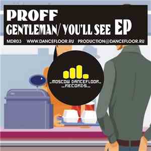 Proff  - Gentleman / You'll See EP