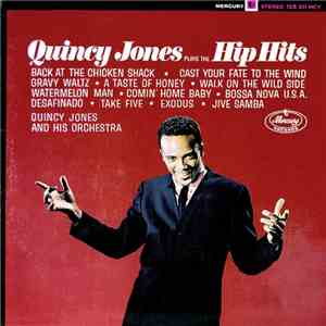 Quincy Jones And His Orchestra - Quincy Jones Plays The Hip Hits