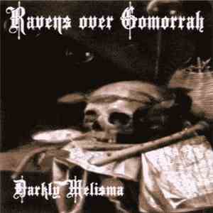 Ravens Over Gomorrah - Darkly Melisma