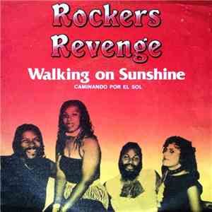 Rockers Revenge Featuring Donnie Calvin - Walking On Sunshine = Caminando Por El Sol