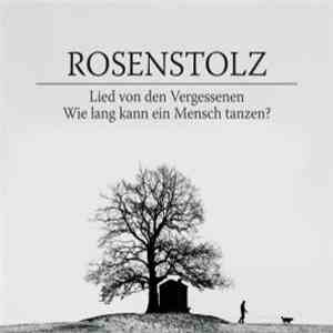 Rosenstolz - Lied Von Den Vergessenen