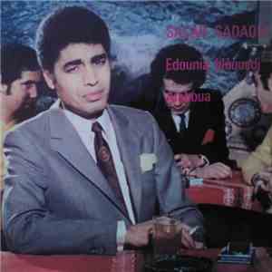 Salah Sadaoui - Edounia Blâouedj / Alahoua