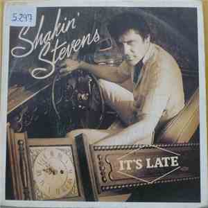 Shakin' Stevens - It's Late