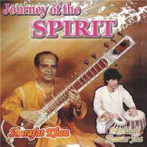 Sharafat Khan, Mithilesh Kumar Jha - Journey Of The Spirit