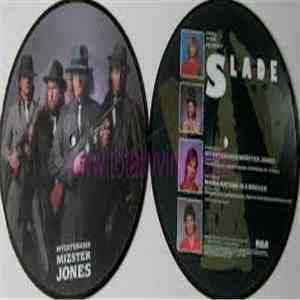 Slade - Myzsterious Mizster Jones