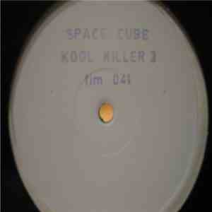 Space Cube - Kool Killer Vol 3