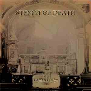 Stench Of Death  - Retrospect