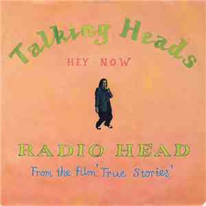 Talking Heads - Radio Head / Hey Now