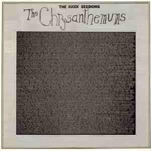The Chrysanthemums - The XXXX Sessions