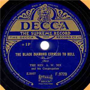 The Reverend A.W. Nix And His Congregation - The Black Diamond Express To Hell