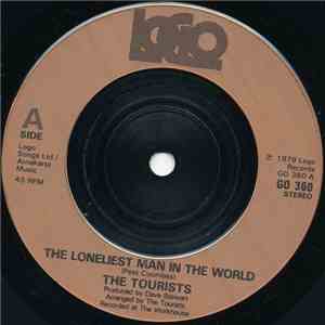 The Tourists - The Loneliest Man In The World