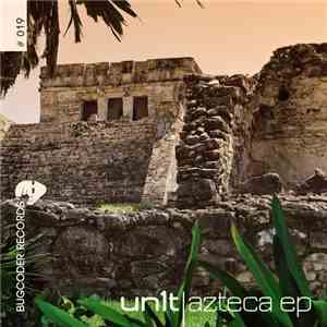 Un1t - Azteca EP