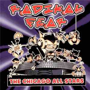 Various - Radikal Fear - The Chicago All Stars