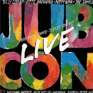 Wolfgang Schmid Featuring The Kick - Jubilee Concert - Live