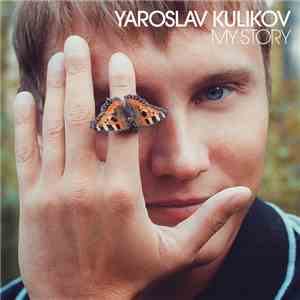 Yaroslav Kulikov - My Story