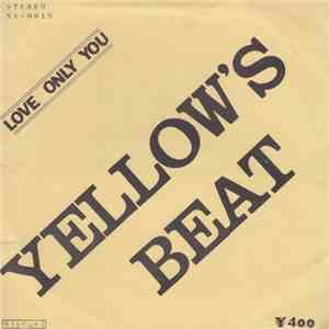 Yellow's Beat - Love Only You