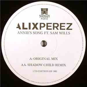 Alix Perez - Annie's Song (Original / Shadow Child Remix)