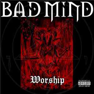 Bad Mind  - Worship