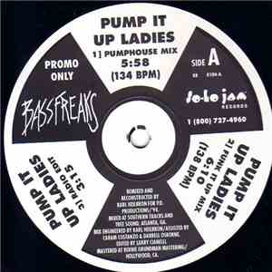Bass Freaks - Pump It Up Ladies / The Beat Is For Freaks