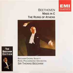 Beethoven, Beecham, Royal Philharmonic Orchestra, Beecham Choral Society - Mass In C / The Ruins Of Athens