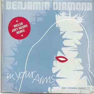 Benjamin Diamond - In Your Arms (We Gonna Make It) - Inclus Joey Negro Remix