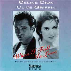 Celine Dion, Clive Griffin - When I Fall In Love