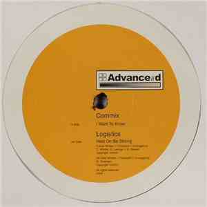 Commix / Logistics - I Want To Know / Hold On Be Strong