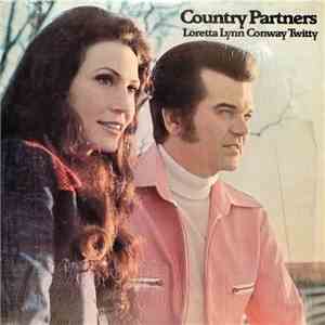 Conway Twitty & Loretta Lynn - Country Partners